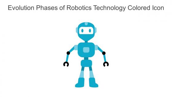 Evolution Phases Of Robotics Technology Colored Icon In Powerpoint Pptx Png And Editable Eps Format