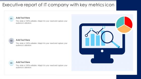 Executive Report Of IT Company With Key Metrics Icon