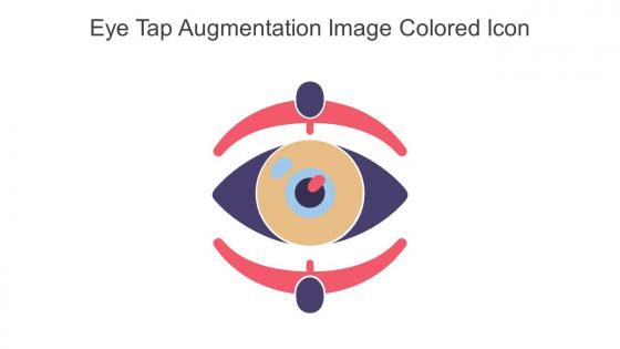 Eye Tap Augmentation Image Colored Icon In Powerpoint Pptx Png And Editable Eps Format