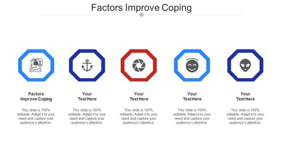 Factors Improve Coping Ppt Powerpoint Presentation Icon Outline Cpb