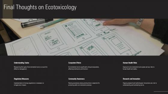 Final Thoughts On Ecotoxicology PPT Example ST AI SS
