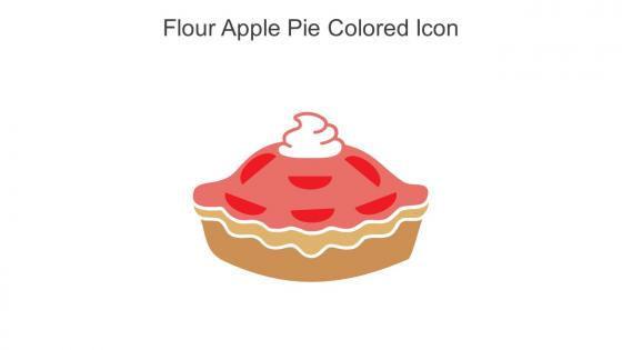 Flour Apple Pie Colored Icon In Powerpoint Pptx Png And Editable Eps Format