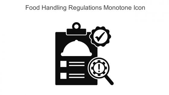 Food Handling Regulations Monotone Icon In Powerpoint Pptx Png And Editable Eps Format