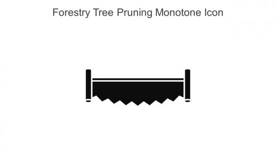 Forestry Tree Pruning Monotone Icon In Powerpoint Pptx Png And Editable Eps Format