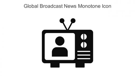 Global Broadcast News Monotone Icon In Powerpoint Pptx Png And Editable Eps Format