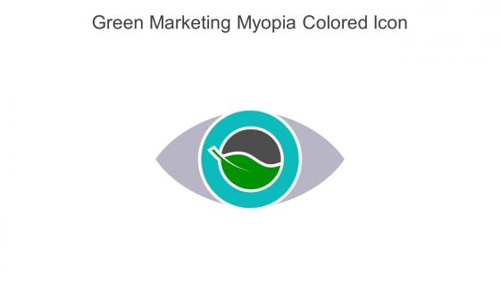 Green Marketing Myopia Colored Icon In Powerpoint Pptx Png And Editable Eps Format