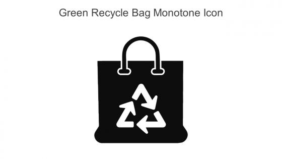 Green Recycle Bag Monotone Icon In Powerpoint Pptx Png And Editable Eps Format