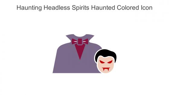Haunting Headless Spirits Haunted Colored Icon In Powerpoint Pptx Png And Editable Eps Format