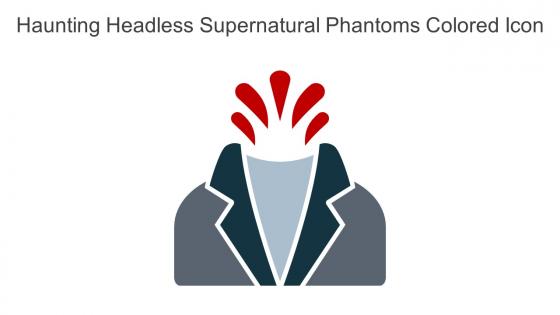 Haunting Headless Supernatural Phantoms Colored Icon In Powerpoint Pptx Png And Editable Eps Format