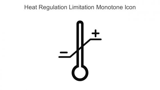 Heat Regulation Limitation Monotone Icon In Powerpoint Pptx Png And Editable Eps Format