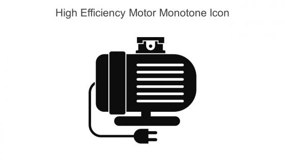 High Efficiency Motor Monotone Icon In Powerpoint Pptx Png And Editable Eps Format
