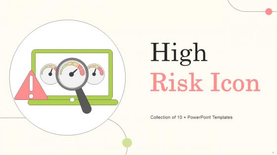High Risk Icon Powerpoint Ppt Template Bundles
