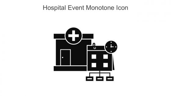 Hospital Event Monotone Icon In Powerpoint Pptx Png And Editable Eps Format