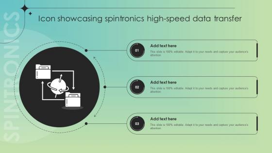 Icon Showcasing Spintronics High Speed Data Transfer Ppt Slides