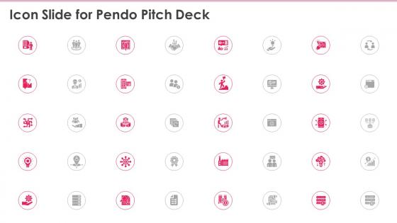 Icon slide for pendo pitch deck ppt powerpoint presentation model graphics design
