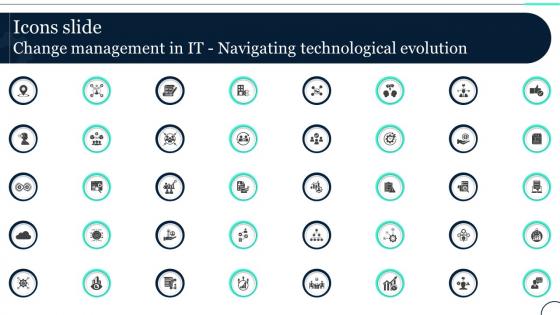 Icons Slide Change Management In IT Navigating Technological Evolution CM SS