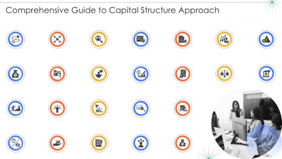 Icons Slide Comprehensive Guide To Capital Structure Approach Ppt Powerpoint Fin SS V