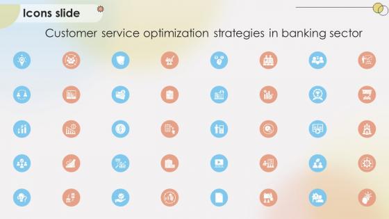 Icons Slide Customer Service Optimization Strategies In Banking Sector Ppt Slide