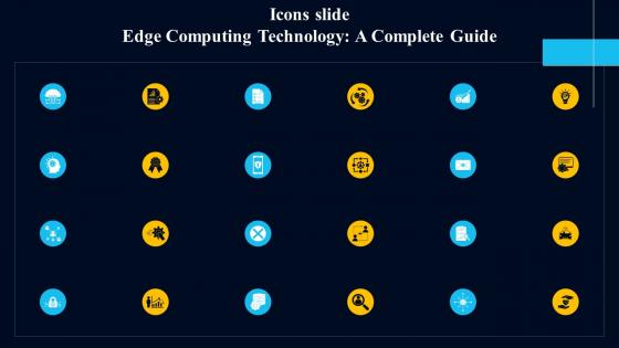 Icons Slide Edge Computing Technology A Complete Guide AI SS