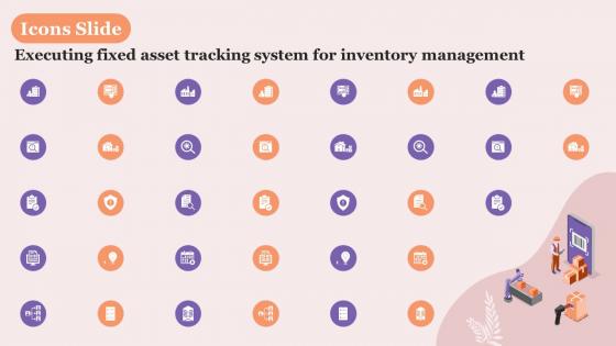 Icons Slide Executing Fixed Asset Tracking System For Inventory Management