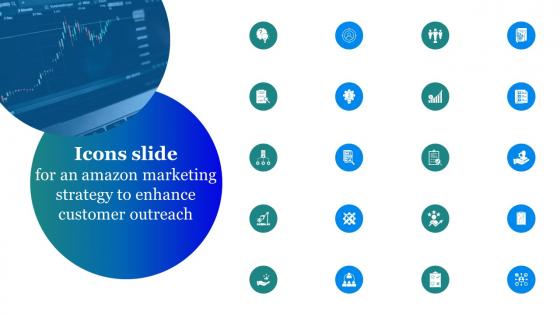 Icons Slide For An Amazon Marketing Strategy To Enhance Customer Outreach