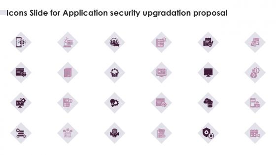 Icons Slide For Application Security Upgradation Proposal Ppt Example
