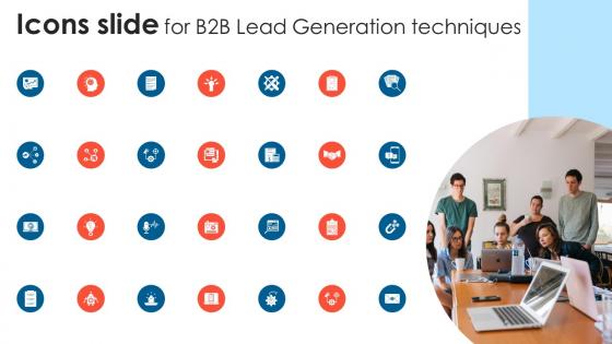 Icons Slide For B2B Lead Generation Techniques