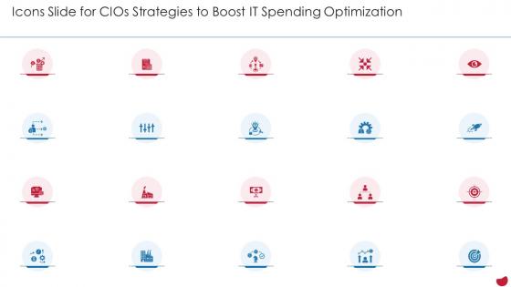Icons Slide For CIOs Strategies To Boost IT Spending Optimization