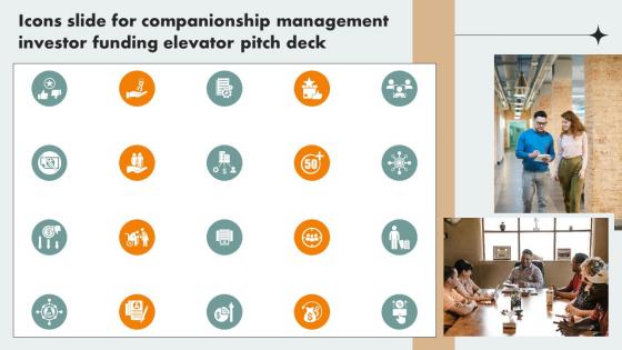 Icons Slide For Companionship Management Investor Funding Elevator Pitch Deck
