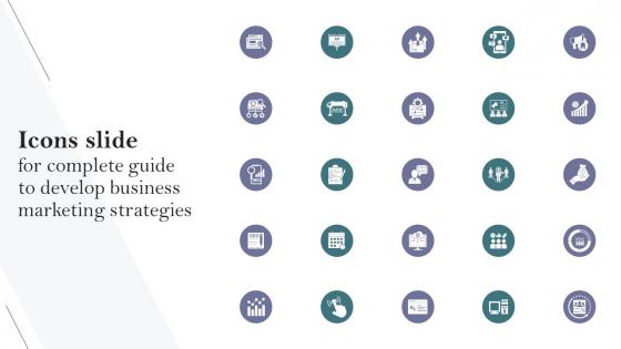 Icons Slide For Complete Guide To Develop Business Marketing Strategies