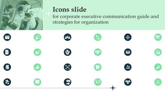 Icons Slide For Corporate Executive Communication Guide And Strategies For Organization