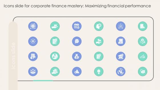 Icons Slide For Corporate Finance Mastery Maximizing Financial Performance FIN SS