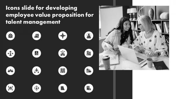 Icons Slide For Developing Employee Value Proposition For Talent Management