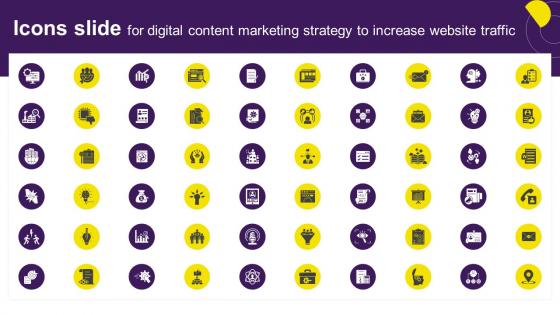 Icons Slide For Digital Content Marketing Strategy To Increase Website Traffic Strategy SS
