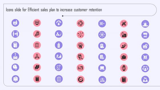 Icons Slide For Efficient Sales Plan To Increase Customer Retention MKT SS V