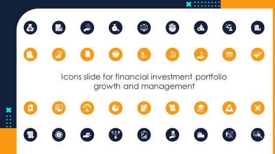 Icons Slide For Financial Investment Portfolio Growth And Management
