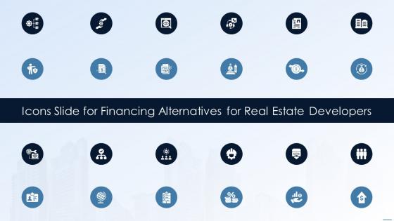 Icons Slide For Financing Alternatives For Real Estate Developers