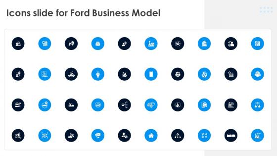 Icons Slide For Ford Business Model Ppt Icon File Formats BMC SS