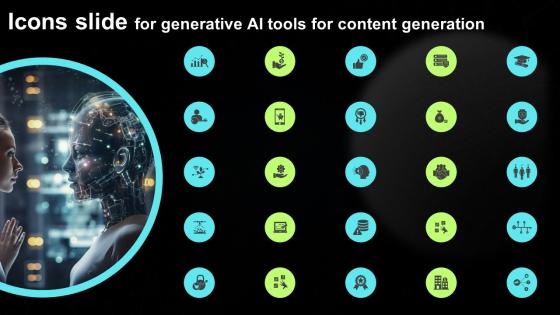 Icons Slide For Generative AI Tools For Content Generation AI SS V