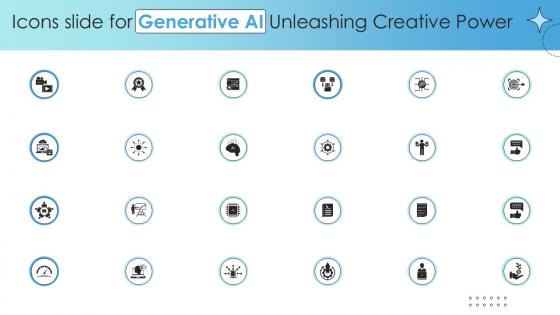 Icons Slide For Generative AI Unleashing Creative Power PPT Sample AI SS V