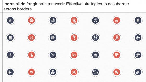 Icons Slide For Global Teamwork Effective Strategies To Collaborate Across Borders Ppt Example