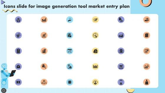 Icons Slide For Image Generation Tool Market Entry Plan Ppt Powerpoint GTM SS V