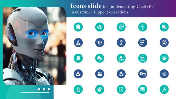 Icons Slide For Implementing ChatGPT In Customer Support Operations ChatGPT SS V