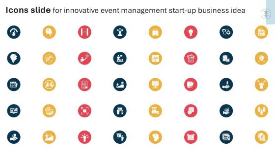 Icons Slide For Innovative Event Management Start Up Business Idea Ppt Powerpoint