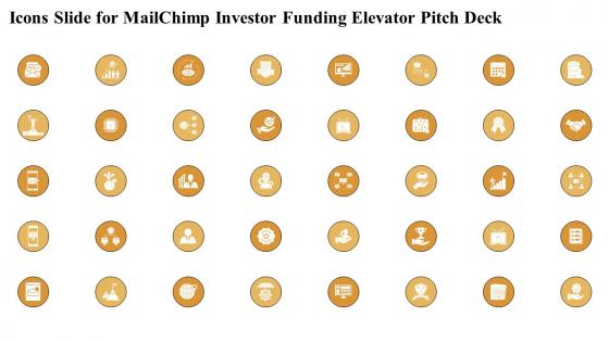 Icons Slide For Mailchimp Investor Funding Elevator Pitch Deck