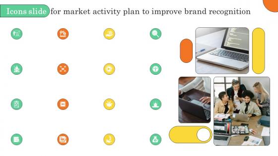 Icons Slide For Market Activity Plan To Improve Brand Recognition