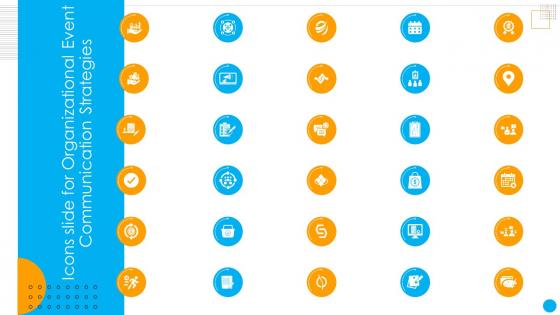 Icons Slide For Organizational Event Communication Strategies Ppt Powerpoint Presentation File Aids
