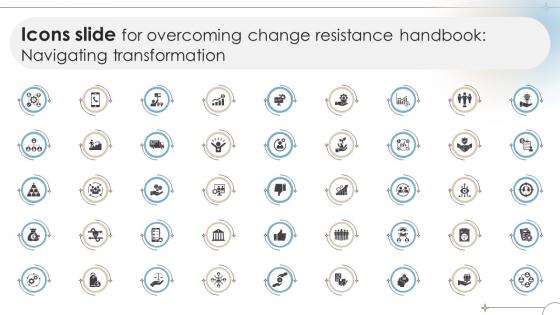 Icons Slide For Overcoming Change Resistance Handbook Navigating Transformation CM SS
