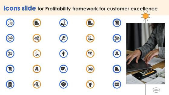Icons Slide For Profitability Framework For Customer Excellence