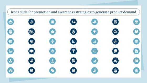Icons Slide For Promotion And Awareness Strategies To Generate Product Demand